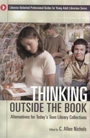 Thinking outside the book : alternatives for today's teen library collections /