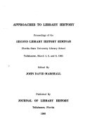 Approaches to library history ; proceedings /