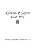Librarians of Congress, 1802-1974.