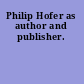 Philip Hofer as author and publisher.
