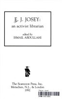 E.J. Josey : an activist librarian /