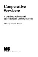 Cooperative services : a guide to policies and procedures in library systems /