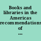 Books and libraries in the Americas recommendations of inter-American conferences, 1947-1962.