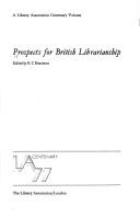 Prospects for British librarianship /