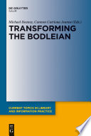 Transforming the Bodleian