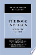 The Cambridge history of the book in Britain.