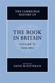 The Cambridge history of the book in Britain.