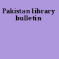 Pakistan library bulletin