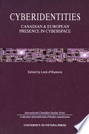 Cyberidentities Canadian & European presence in cyberspace /