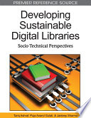 Developing sustainable digital libraries socio-technical perspectives /