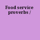 Food service proverbs /