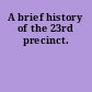 A brief history of the 23rd precinct.