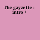 The gayzette : intro /