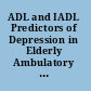 ADL and IADL Predictors of Depression in Elderly Ambulatory Patients of Primary Care Physicians