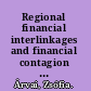 Regional financial interlinkages and financial contagion within Europe