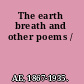 The earth breath and other poems /