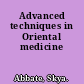 Advanced techniques in Oriental medicine