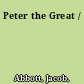 Peter the Great /