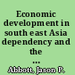 Economic development in south east Asia dependency and the automotive industry /