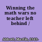 Winning the math wars no teacher left behind /