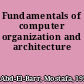 Fundamentals of computer organization and architecture