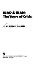 Iraq & Iran : the years of crisis /