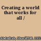 Creating a world that works for all /