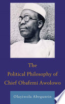 The political philosophy of Chief Obafemi Awolowo /