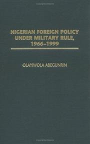 Nigerian foreign policy under military rule, 1966-1999 /