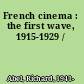French cinema : the first wave, 1915-1929 /