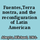 Fuentes,Terra nostra, and the reconfiguration of Latin American culture