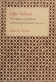 Enfin Malherbe ; the influence of Malherbe on French lyric prosody, 1605-1674 /