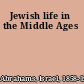 Jewish life in the Middle Ages