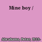 Mine boy /