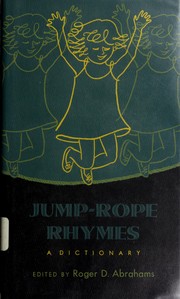 Jump-rope rhymes, a dictionary.