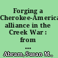 Forging a Cherokee-American alliance in the Creek War : from creation to betrayal /