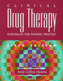 Clinical drug therapy : rationales for nursing practice /