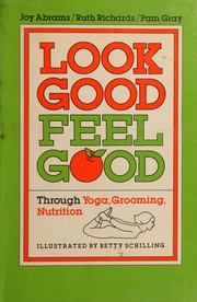 Look good, feel good through yoga, grooming, nutrition /