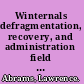 Winternals defragmentation, recovery, and administration field guide /
