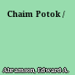 Chaim Potok /