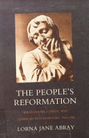 The people's Reformation : magistrates, clergy, and commons in Strasbourg, 1500-1598 /