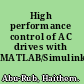 High performance control of AC drives with MATLAB/Simulink models