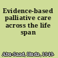 Evidence-based palliative care across the life span