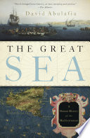 The great sea a human history of the Mediterranean /