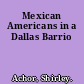 Mexican Americans in a Dallas Barrio