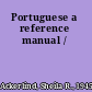 Portuguese a reference manual /