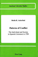 Patterns of conflict : the individual and society in Spanish literature to 1700 /