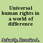 Universal human rights in a world of difference