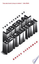 The future of liberal revolution /