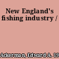 New England's fishing industry /